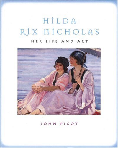 9780522848908: Hilda Rix Nicholas: Her Life and Art