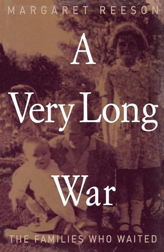 Stock image for A Very Long War: The Families Who Waited for sale by Arete Books