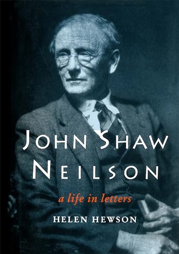 Stock image for John Shaw Neilson: A Life in Letters for sale by Good Reading Secondhand Books