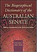 The Biographical Dictionary Of The Australian Senate Volume 1: Volume 1, 1901â€“1929 (1) (Biographical Dictionary of the Australian Senate series) (9780522849219) by Millar, Ann