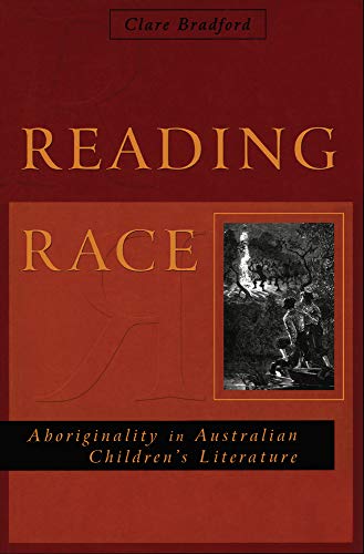 Beispielbild fr Reading Race: Aboriginality in Australian Children's Literature zum Verkauf von Rotary Club of Albert Park