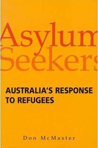 Stock image for Asylum Seekers: Australia's Response to Refugees for sale by Wonder Book