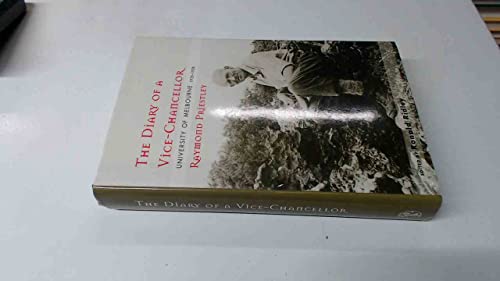 The Diary of a Vice-Chancellor. University of Melbourne 1935-1938. Edited By Ronald Ridley
