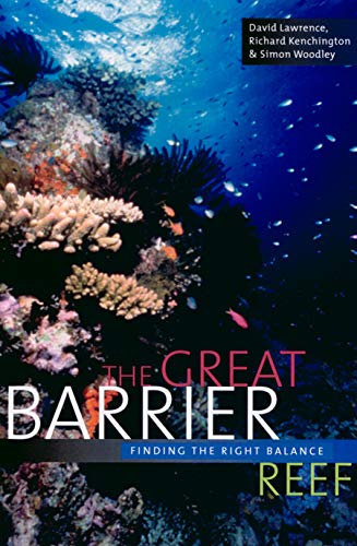 Beispielbild fr The Great Barrier Reef: Finding the Right Balance zum Verkauf von Goulds Book Arcade, Sydney