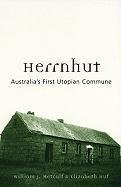 9780522849936: Herrnhut: Australia's First Utopian Commune