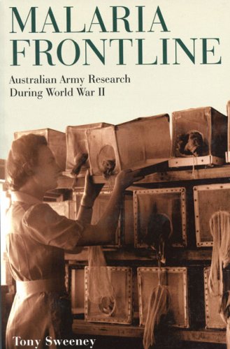 Stock image for Malaria Frontline. Australian Army Research During World War II. for sale by Lawrence Jones Books