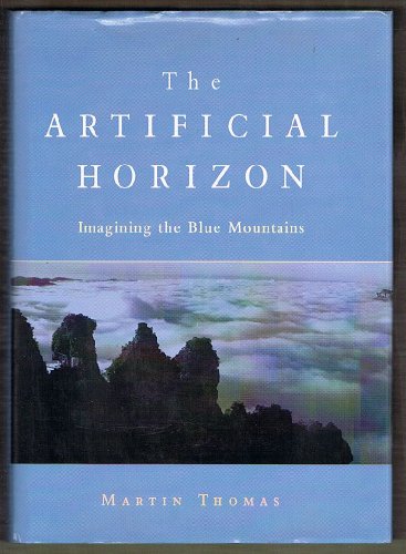 9780522850727: The Artificial Horizon: Imagining the Blue Mountains