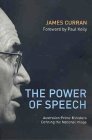 The Power of Speech: Australian Prime Ministers Defining the National Image (9780522850987) by Curran, James