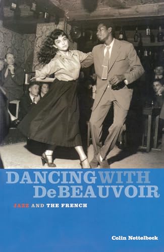 9780522851137: Dancing with de Beauvoir: Jazz and the French