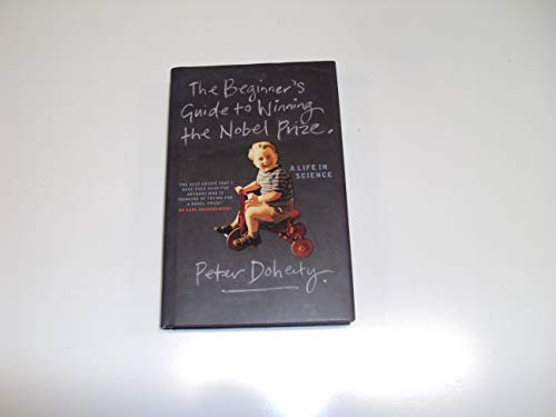 Imagen de archivo de The Beginner's Guide To Winning The Nobel Prize a la venta por S.Carter