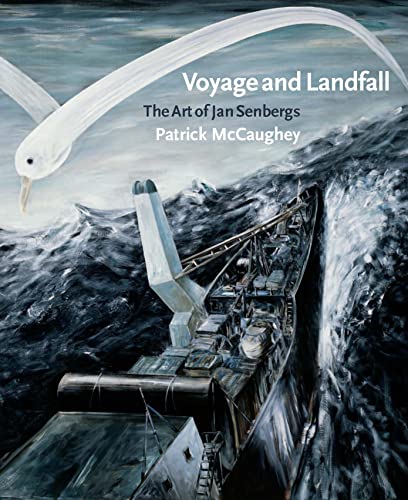 Voyage and Landfall: The Art of Jan Senbergs (9780522851823) by McCaughey, Patrick