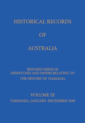 Historical Records of Australia: Series III Volume IX (9780522851885) by Peter, Chapman