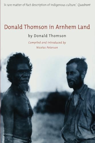 Stock image for Donald Thomson in Arnhem Land for sale by THE SAINT BOOKSTORE