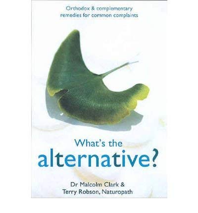 Stock image for WHAT S THE ALTERNATIVE? for sale by Revaluation Books