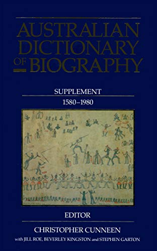 Beispielbild fr Australian Dictionary of Biography: Supplementary Volume 1580-1980 zum Verkauf von Revaluation Books