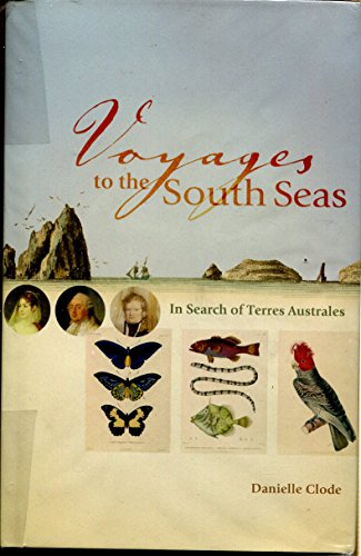 Stock image for Voyages to the South Seas: In Search of Terres Australes for sale by medimops