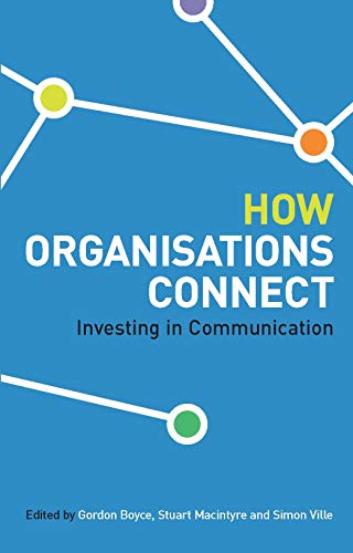 How Organisations Connect (9780522853292) by Boyce, Gordon; Ville, Simon; Macintyre, Stuart