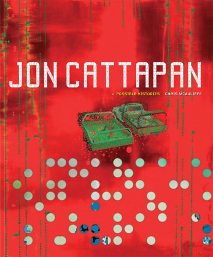 Beispielbild fr Jon Cattapan: Possible Histories zum Verkauf von Lectioz Books