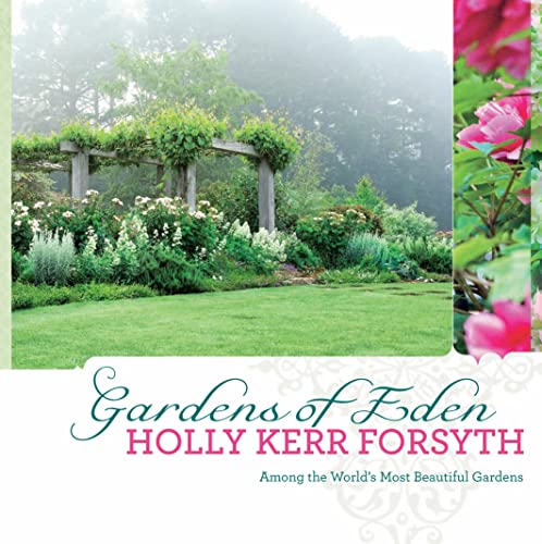Beispielbild fr Gardens of Eden. Among the World's Most Beautiful Gardens zum Verkauf von COLLINS BOOKS