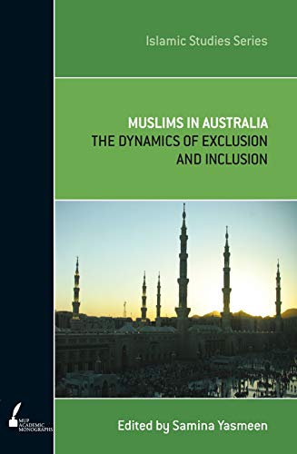Stock image for Muslims In Australia: The Dynamics of Exclusion and Inclusion (6) (Islamic Studies Series) for sale by California Books