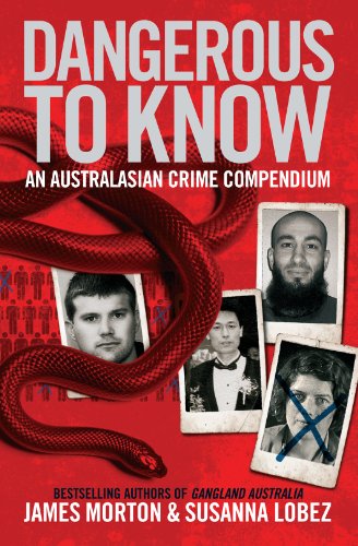 Stock image for Dangerous To Know: An A-Z Of Murder And Mayhem In Australasia for sale by Revaluation Books
