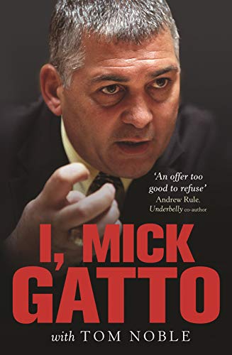 9780522857016: I, Mick Gatto