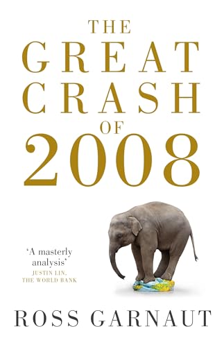 The Great Crash of 2008 (9780522857023) by Llewellyn-Smith, David; Garnaut, Ross