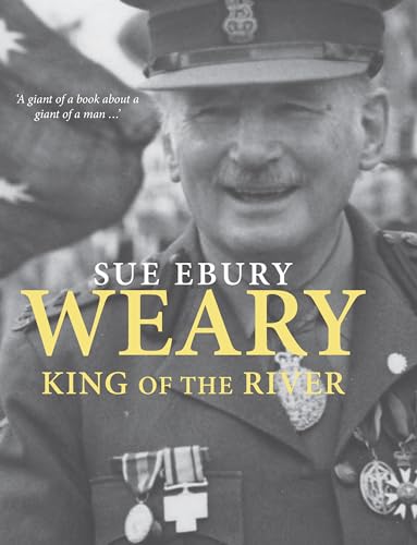 Imagen de archivo de Weary: King of the River a la venta por Ripponlea Books