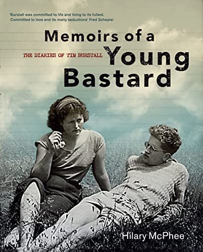 Imagen de archivo de Memoirs of a Young Bastard: The Diaries of Tim Burstall a la venta por Yarra Cottage Books
