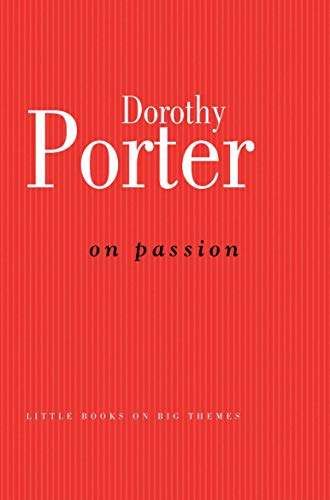 On Passion (Paperback) - Dorothy Porter