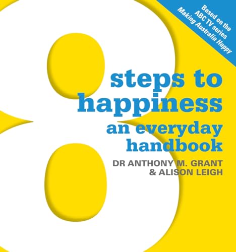 Stock image for 8 Steps To Happiness: An Everyday Handbook for sale by California Books