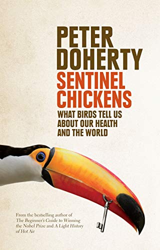 9780522861105: Sentinel Chickens: What Birds Tell Us About Our Health And Our World