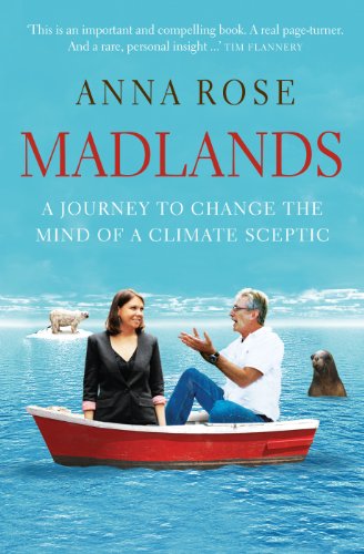 Imagen de archivo de Madlands: A Journey to Change the Mind of a Climate Sceptic a la venta por Irish Booksellers