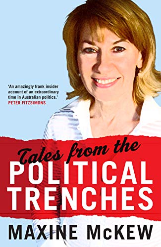 Stock image for Tales from the Political Trenches for sale by Wonder Book