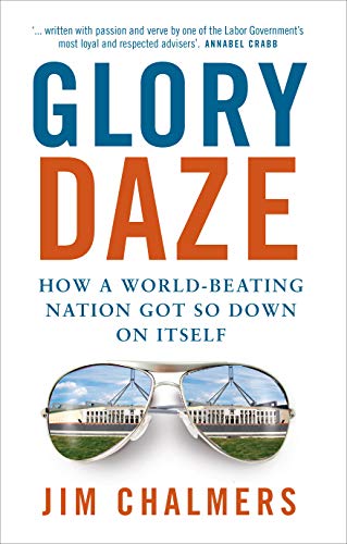 9780522864137: Glory Daze: How a World-beating Nation Got So Down on Itself