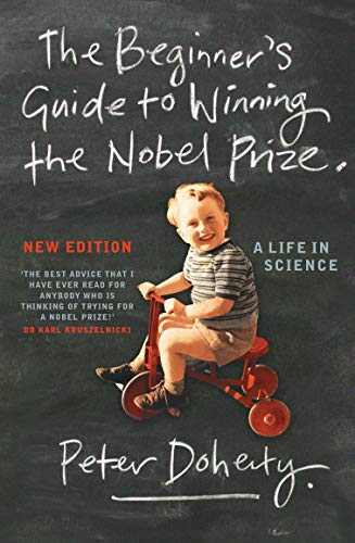 Imagen de archivo de The Beginner's Guide to Winning the Nobel Prize: A Life in Science a la venta por WorldofBooks