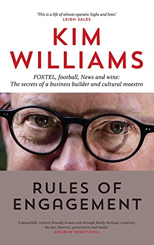 9780522866933: Rules of Engagement: FOXTEL, Football, News and Wine: the Secrets of a Business Builder and Cultural Maestro