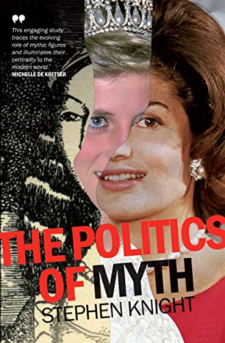 Stock image for The Politics of Myth for sale by Gleebooks