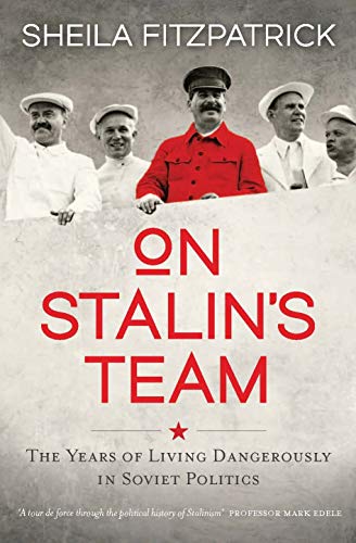 Stock image for On Stalin's Team [Inscribed and Signed by the Author] for sale by Gleebooks