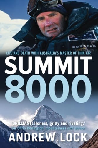 Beispielbild fr Summit 8000: Life and Death with Australia's Master of Thin Air zum Verkauf von WorldofBooks