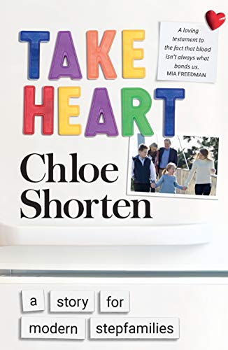 9780522871326: Take Heart: A Story for Modern Stepfamilies