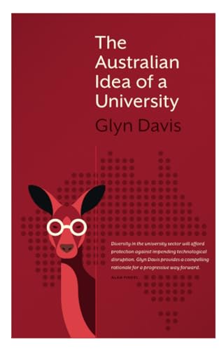 Beispielbild fr The Australian Idea of a University zum Verkauf von GF Books, Inc.