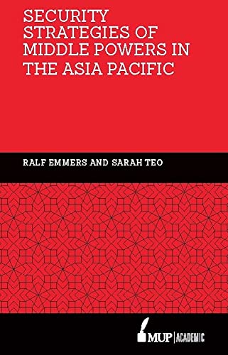 Stock image for Security Strategies Of Middle Powers In The Asia Pacific for sale by Revaluation Books