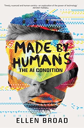 Beispielbild fr Made by Humans: The AI Condition zum Verkauf von WorldofBooks