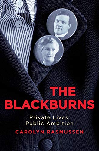 Stock image for The Blackburns: Private Lives, Public Ambitions for sale by Gleebooks