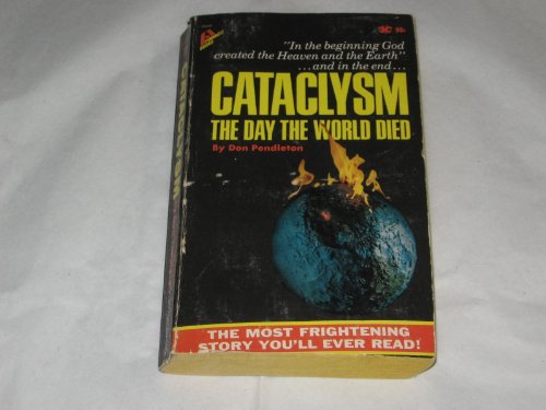 Cataclysm: The Day the World Died (9780523003566) by Don Pendleton