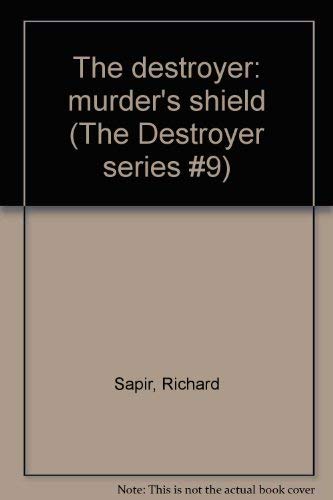 The Destroyer # 9 : Murder`s Shield .