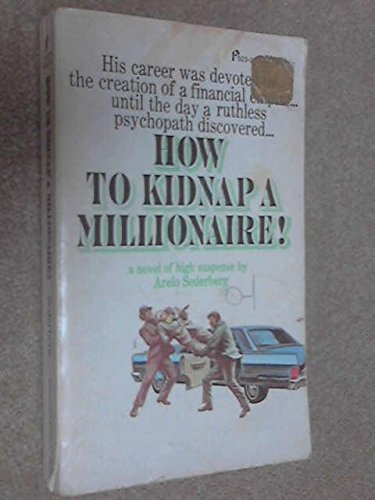 9780523004648: How to Kidnap a Millionaire [Taschenbuch] by Arelo Sederberg