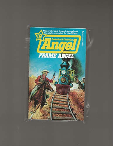 Imagen de archivo de FRAME ANGEL (Fifth Book Five #5 in Frank ANGEL series - Toughest Trouble Shooter in the west) a la venta por Comic World