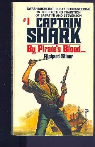 Stock image for Captain Shark #1: By Pirate's Blood. for sale by Bay Used Books